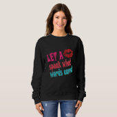 Let a kiss speak what words cannotT-Shirt Sweatshirt (Vorne ganz)