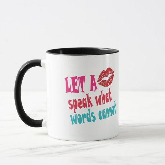 Let a kiss speak what words cannotT-Shirt Tasse (Links)