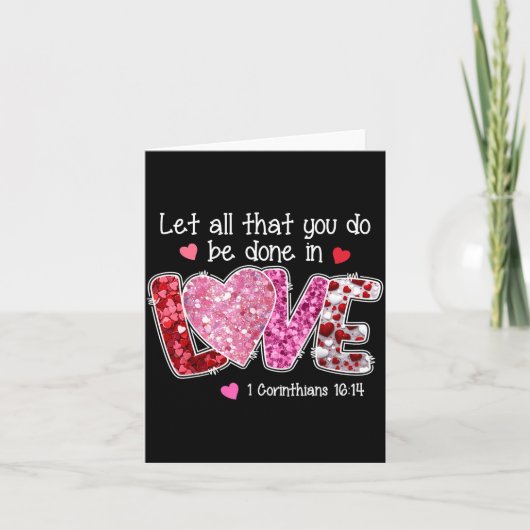 Let All That You Do Be Done In Love, Christian Val Karte (Vorderseite)