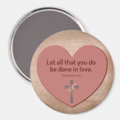 Let All That You Do Be Done in Love Heart Magnet (Vorderseite/Rückseite)