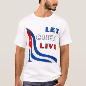 Let Cuba Live T-Shirt (Vorderseite)