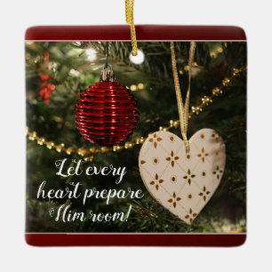 Let every Heart Prepare Him Room, Christmas Carol Keramikornament
