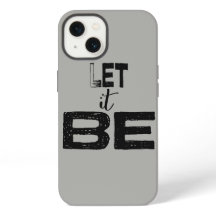Let It Be Quote Case-Mate iPhone-Hülle