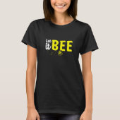 Let It Bee Beekeeping Beekeeper Honeybee 1 T-Shirt (Vorderseite)