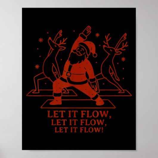 Let It Flow Yoga Santa, Funny Christmas Yoga  Poster (Vorne)