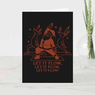 Let It Flow Yoga Santa, Lustiges Weihnachts-Yoga  Karte