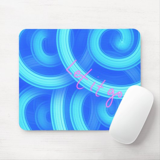 Let It Go Mouse Pad – Blue Swirl Motivational Desk Mousepad (Mit Mouse)