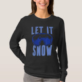 Let it Snow 4 T-Shirt (Vorderseite)