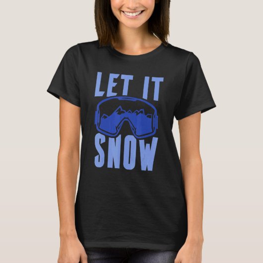 Let it Snow 4 T-Shirt (Vorderseite)