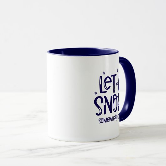 Let it Snow Coffee Mug Tasse (VorderseiteRechts)