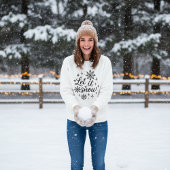 "Let It Snow" Cozy Winter Snowflake Sweatshirt