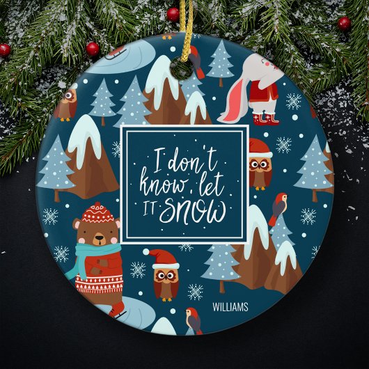 Let it Snow Cute Animal with Name Blue Christmas Keramik Ornament