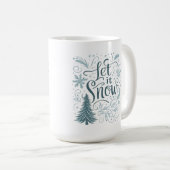 Let it snow  kaffeetasse (VorderseiteRechts)