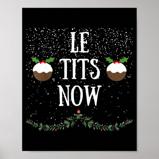 Let It Snow Le Now Christmas Adult Humor Funny Tee Poster (Vorne)
