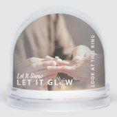 Let It Snow Let It Glow Engagement Picture Winter Schneekugeln (Vorderseite)