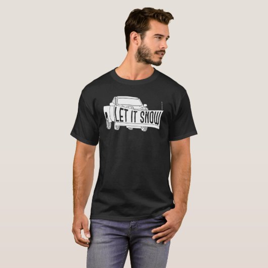 Let it Snow Pickup Truck with Snowplow Snowplowing T-Shirt (Vorne ganz)
