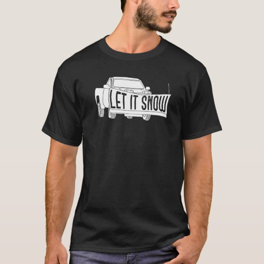 Let it Snow Pickup Truck with Snowplow Snowplowing T-Shirt (Vorderseite)