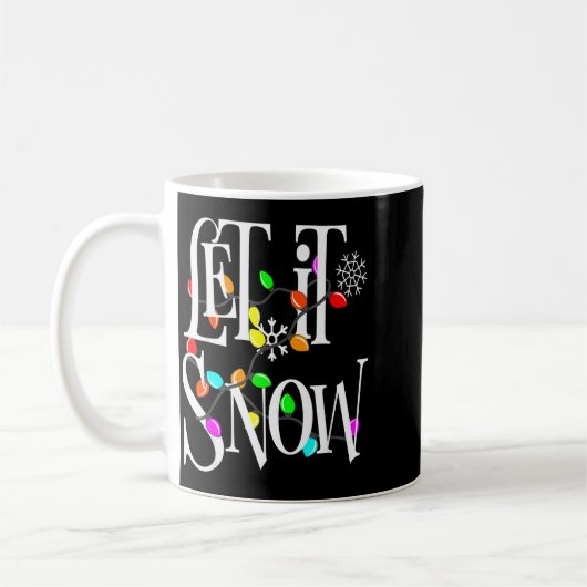 Let It Snow Somewhere Else Funny Christmas Kaffeetasse (Links)