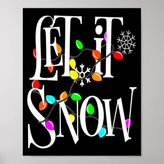 Let It Snow Somewhere Else Funny Christmas  Poster (Vorne)