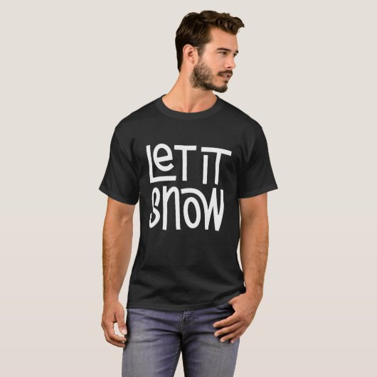 Let it Snow T-Shirt (Vorne ganz)