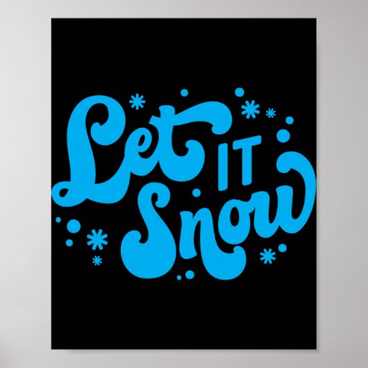 Let It Snow Winter Design T Shirt Poster (Vorne)