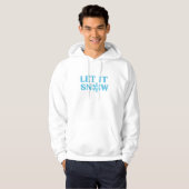 LET IT SNOW winter wonderland snow day T-Shirt Hoodie (Vorne ganz)