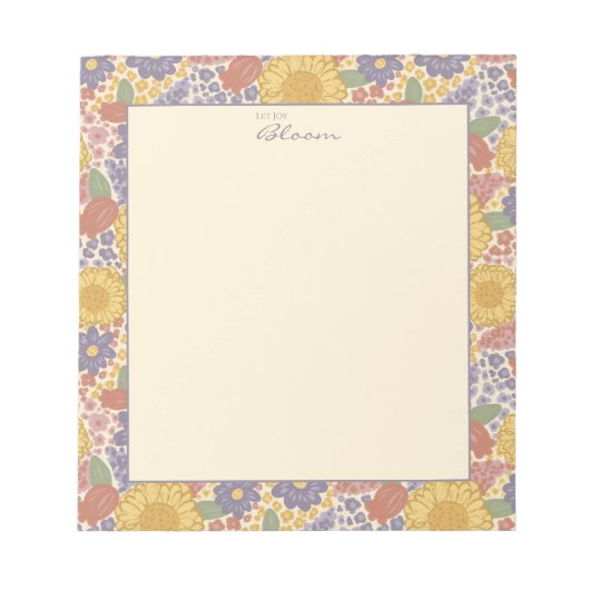 Let Joy Bloom –Floral Notepad with Joyful Message  Notizblock (Vorderseite)
