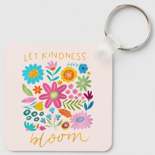 Let Kindness Bloom. Keychain Schlüsselanhänger (Rückseite)