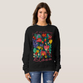 Let kindness bloom. Sweatshirt (Vorne ganz)