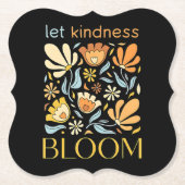 Let kindness bloom untersetzer (Vorderseite)