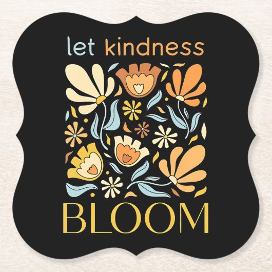 Let kindness bloom untersetzer (Vorderseite)