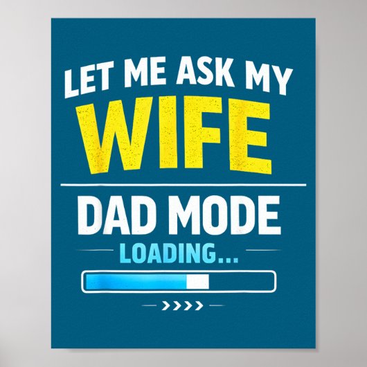 Let Me Ask My Wife Funny Retro Dad Father Husband Poster (Vorne)
