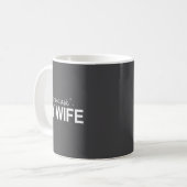 Let Me Ask My Wife Funny She Said No Funny Quote H Kaffeetasse (Vorderseite Links)
