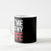 Let Me Ask My Wife She Said No Funny Husband Kaffeetasse (Vorderseite Links)