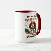 Let Me Drop Everything dog Tasse (VorderseiteRechts)