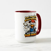 Let Me Drop Everything duck Tasse (VorderseiteRechts)