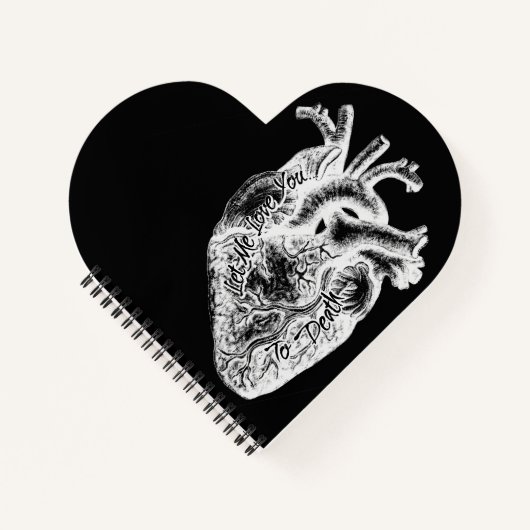 Let Me Love You To Death Notizblock (Vorderseite)