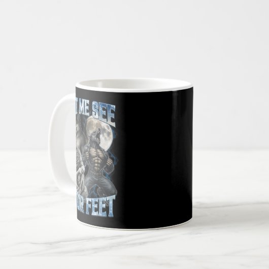 Let Me See Your Feet Cool Funny Alpha Wolf Meme Me Kaffeetasse (Vorderseite Links)