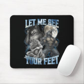 Let Me See Your Feet Cool Funny Alpha Wolf Meme Me Mousepad (Mit Mouse)