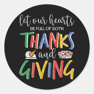 Let Our Heart Be Full Of Both Thanks And Giving Runder Aufkleber