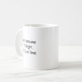 Let’s Assume I’m Right Kaffeetasse (Vorderseite Links)