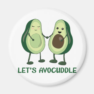 Let’s Avocuddle - Funny Avocado Pun Magnet