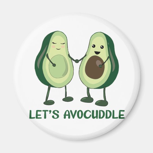 Let’s Avocuddle - Funny Avocado Pun Magnet (Vorne)