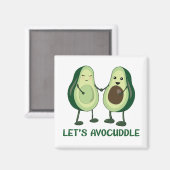 Let’s Avocuddle - Funny Avocado Pun Magnet (Vorderseite/Rückseite)