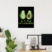 Let’s Avocuddle - Funny Avocado Pun Poster (Heimbüro)