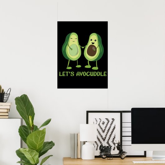 Let’s Avocuddle - Funny Avocado Pun Poster (Heimbüro)