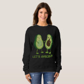 Let’s Avocuddle - Funny Avocado Pun Sweatshirt (Vorne ganz)