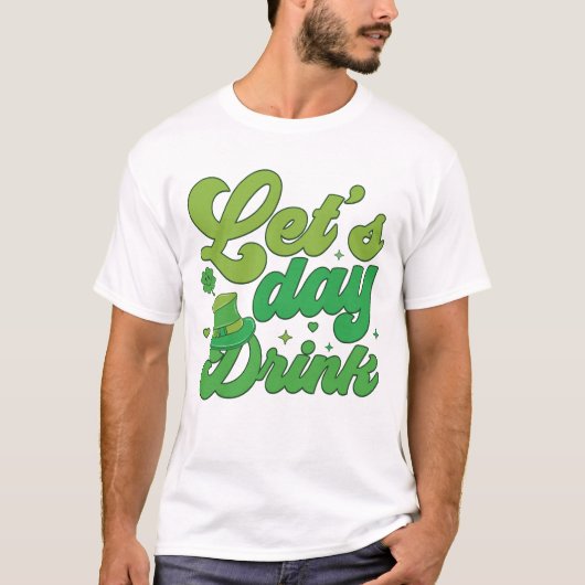 Let’s Day Drink St. Patrick’s Day Graphic Tee (Vorderseite)