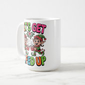 Let’s Get Elfed Up Kaffeetasse (Vorderseite Links)