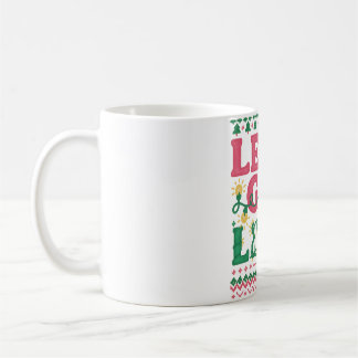 Let’s Get Lit Christmas Shirt • Funny Ugly Sweater Kaffeetasse